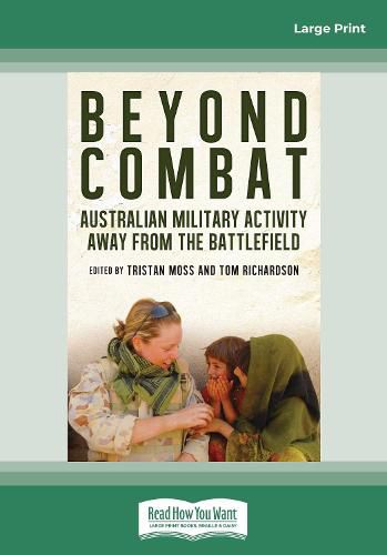 Cover image for Beyond Combat: Australian Military Activity Away From the Battlefields