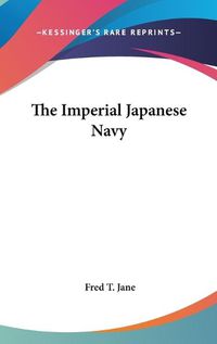 Cover image for The Imperial Japanese Navy