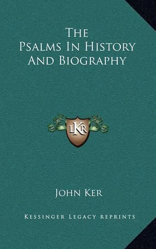 The Psalms in History and Biography