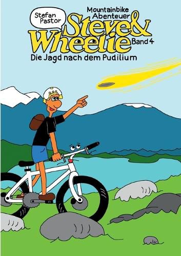 Cover image for Steve & Wheelie - Mountainbike Abenteuer
