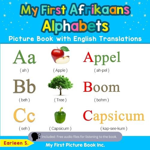 Cover image for My First Afrikaans Alphabets Picture Book with English Translations: Bilingual Early Learning & Easy Teaching Afrikaans Books for Kids