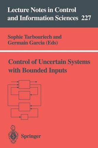 Control of Uncertain Systems with Bounded Inputs