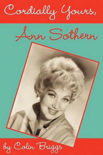 Cover image for Cordially Yours, Ann Sothern