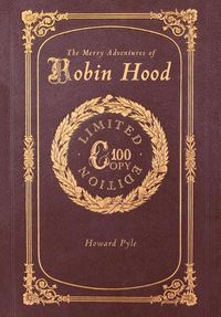 Cover image for The Merry Adventures of Robin Hood (100 Copy Limited Edition)