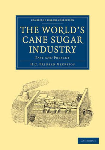 Cover image for The World's Cane Sugar Industry: Past and Present