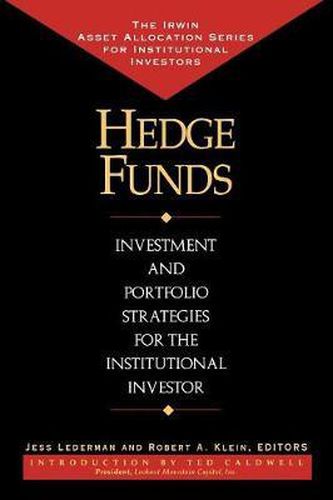 Cover image for Hedge Funds: Investment and Portfolio Strategies for the Institutional Investor
