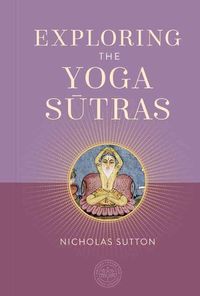 Cover image for Exploring the Yoga Sutras
