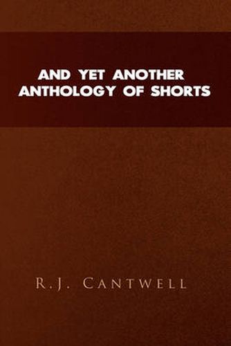 Cover image for And Yet Another Anthology of Shorts