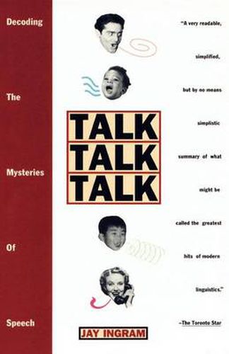 Cover image for Talk Talk Talk: Decoding the Mysteries of Speech