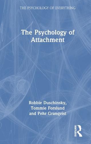 Cover image for The Psychology of Attachment