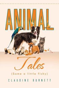 Cover image for Animal Tales (Some a Little Fishy)