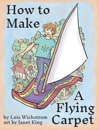 Cover image for How to Make a Flying Carpet