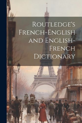 Cover image for Routledge's French-English and English-French Dictionary