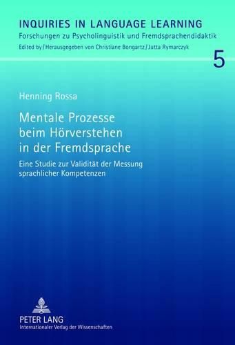 Cover image for Mentale Prozesse Beim Hoerverstehen in Der Fremdsprache: Eine Studie Zur Validitaet Der Messung Sprachlicher Kompetenzen