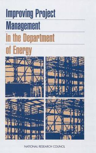 Cover image for Improving Project Management in the Department of Energy