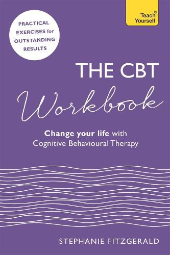 Cover image for The CBT Workbook: Use CBT to Change Your Life