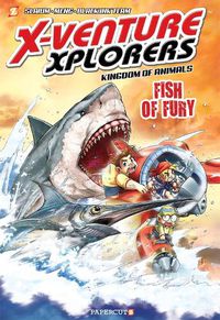 Cover image for X-Venture Xplorers: Kingdom of Animals #3: Fish of Fury