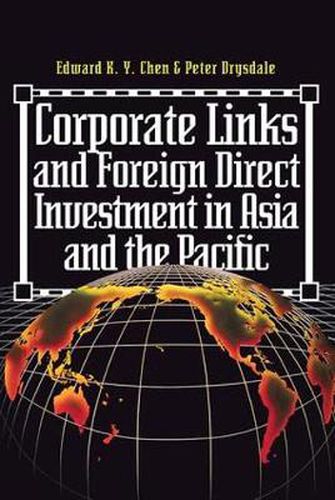 Cover image for Corporate Links and Foreign Direct Investment in Asia and the Pacific