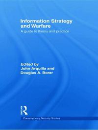 Cover image for Information Strategy and Warfare: A Guide to Theory and Practice