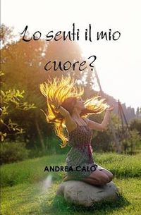 Cover image for Lo Senti Il Mio Cuore? (Hard Cover - Iri)