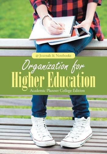 Cover image for Organization for Higher Education. Academic Planner College Edition.