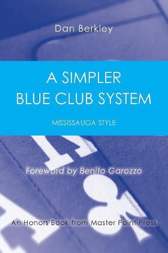 Cover image for A Simpler Blue Club System: Mississauga Style