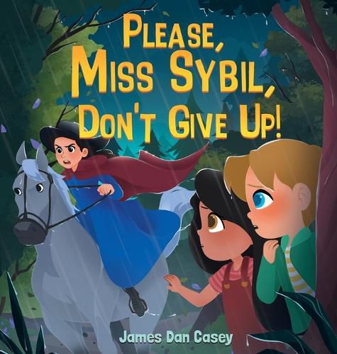 Cover image for Please, Miss Sybil, Don't Give Up!