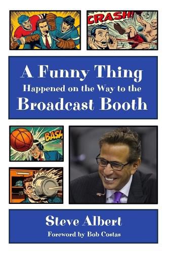 Cover image for A Funny Thing Happened on the Way to the Broadcast Booth