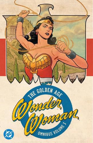 Cover image for Wonder Woman: The Golden Age Omnibus Vol. 3 (New Edition)