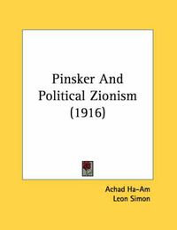 Cover image for Pinsker and Political Zionism (1916)