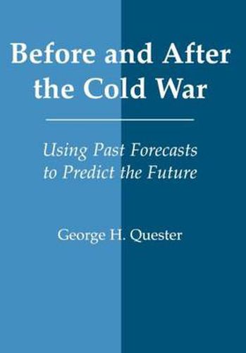 Cover image for Before and After the Cold War: Using Past Forecasts to Predict the Future