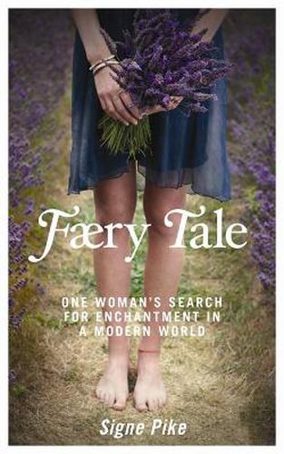 Cover image for Faery Tale: One Woman's Search for Enchantment in a Modern World