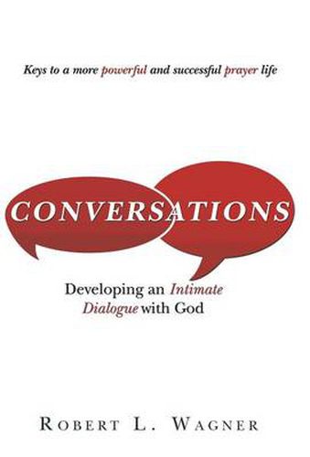 Cover image for Conversations: Developing an Intimate Dialogue with God