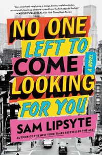 Cover image for No One Left to Come Looking for You