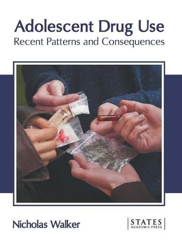 Cover image for Adolescent Drug Use: Recent Patterns and Consequences