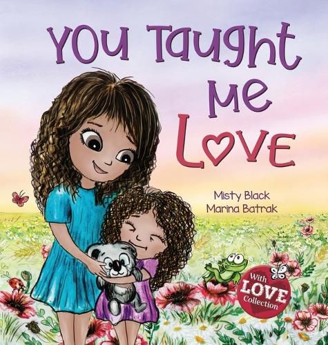 You Taught Me Love: Second Edition