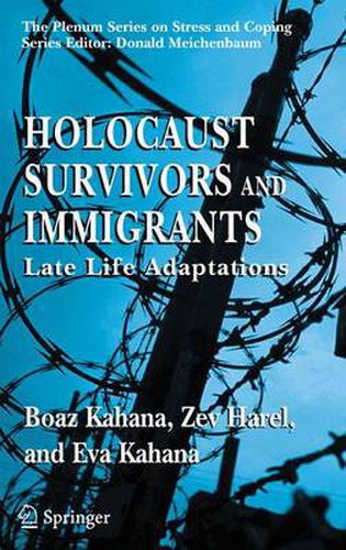 Cover image for Holocaust Survivors and Immigrants: Late Life Adaptations