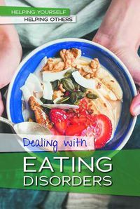 Cover image for Dealing with Eating Disorders