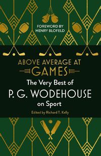 Cover image for Above Average at Games: The Very Best of P.G. Wodehouse on Sport