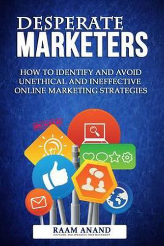 Cover image for Desperate Marketers - How To Identify And Avoid Unethical And Ineffective Online Marketing Strategies