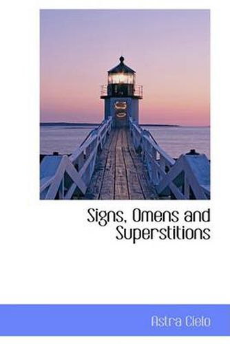 Cover image for Signs, Omens and Superstitions