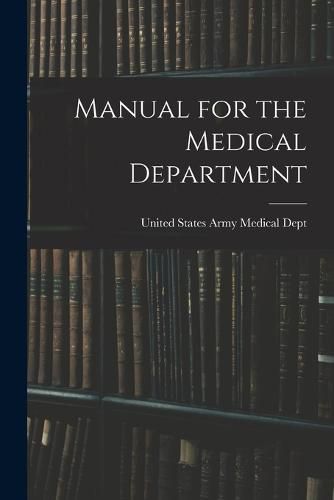 Cover image for Manual for the Medical Department