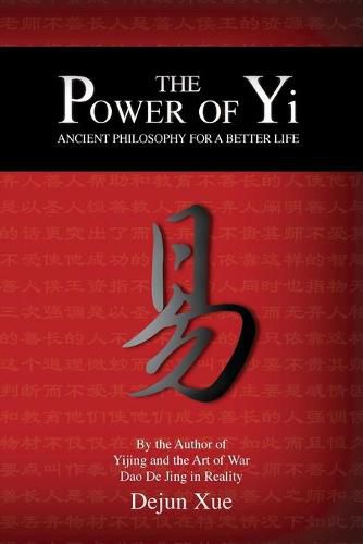 The Power of Yi: Ancient Philosophy for a Better Life