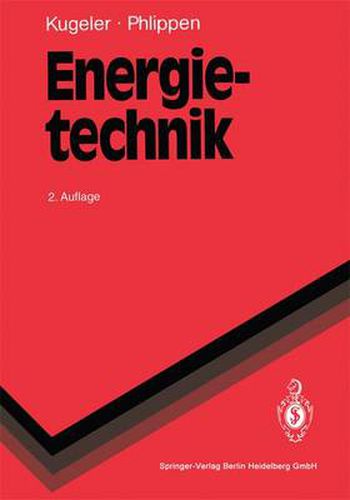 Cover image for Energietechnik: Technische, oekonomische und oekologische Grundlagen