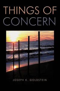 Cover image for Things of Concern: A Dissertation Relating to the State of the World and the State of the Mind