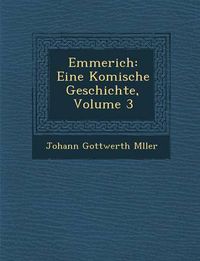 Cover image for Emmerich: Eine Komische Geschichte, Volume 3