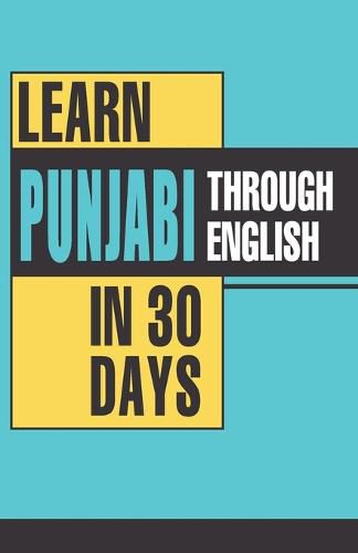 Cover image for Learn Punjabi in 30 Days Through English