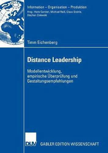 Cover image for Distance Leadership: Modellentwicklung, Empirische UEberprufung Und Gestaltungsempfehlungen