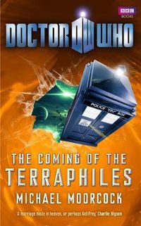 Cover image for Doctor Who: The Coming of the Terraphiles