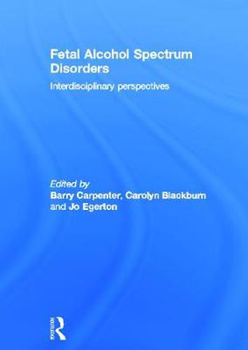 Cover image for Fetal Alcohol Spectrum Disorders: Interdisciplinary perspectives